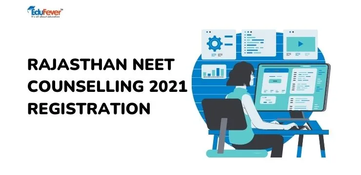 Rajasthan NEET Counselling 2021 Registration Begins