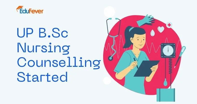 UP B.Sc Nursing Counselling Started