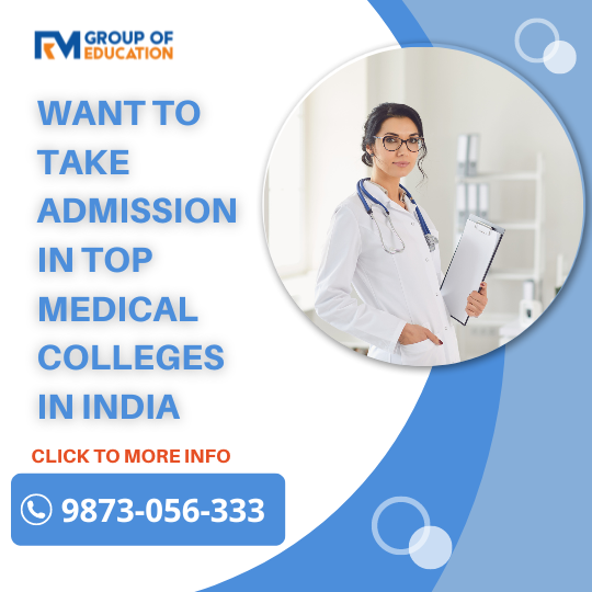 Want To Take Admission to Top Medical Colleges in India 2