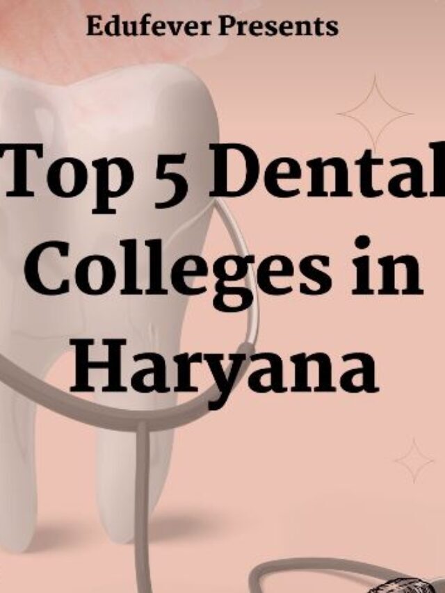 Top 5 Dental Colleges in Haryana