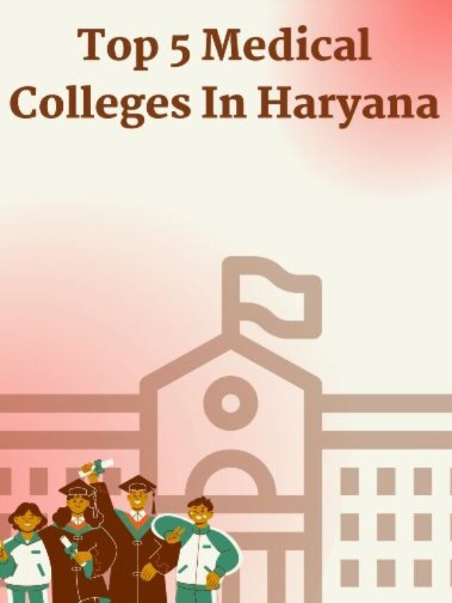 Top 5 Medical Colleges in Haryana