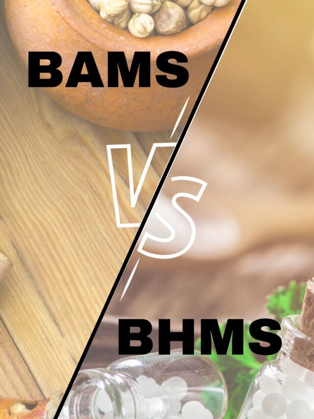BAMS Vs BHMS: Which is Better?