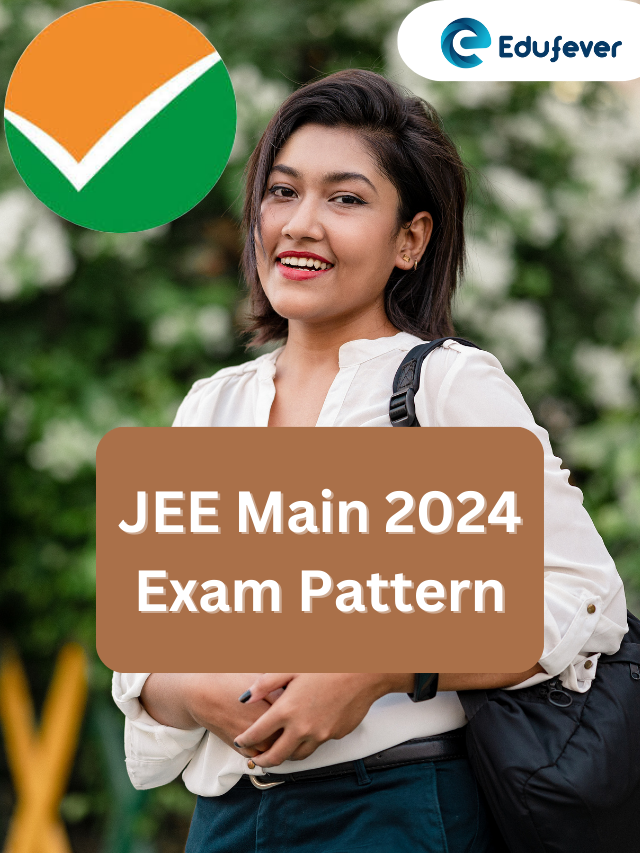 JEE Main 2024 Exam Pattern