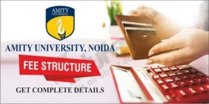 Amity University Noida Fee Structure