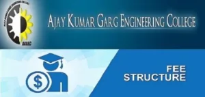 AKGEC Ghaziabad Fee Structure, Ajay Kumar Garg Engineering College Fee Structure