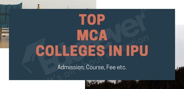Top Ipu Mca Colleges In Delhi Admission 21 22 Courses Fees