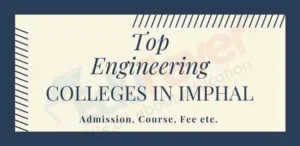 Top Engineering Colleges in Imphal 1