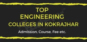 Top Engineering Colleges in Kokrajhar