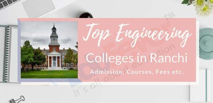 Top Engineering Colleges in Ranchi
