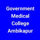 Government Medical College GMC Ambikapur (Surguja) Chhattisgarh
