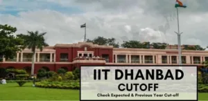 IIT Dhanbad Cutoff