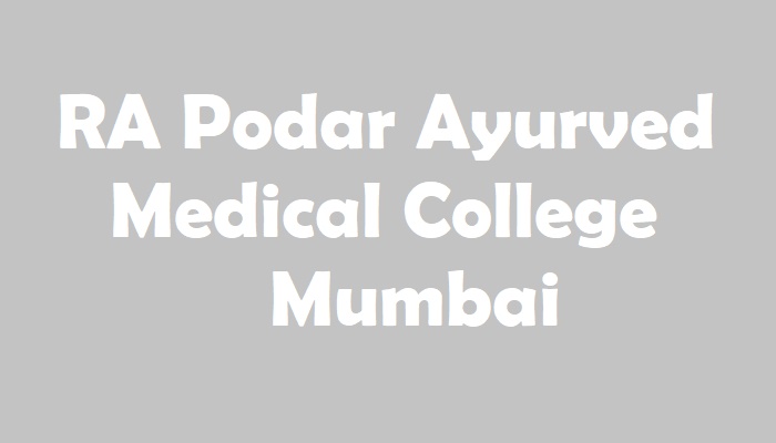 RA Podar Ayurved Medical College