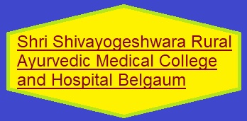 Shri Shivayogeshwara Rural Ayurvedic Medical College