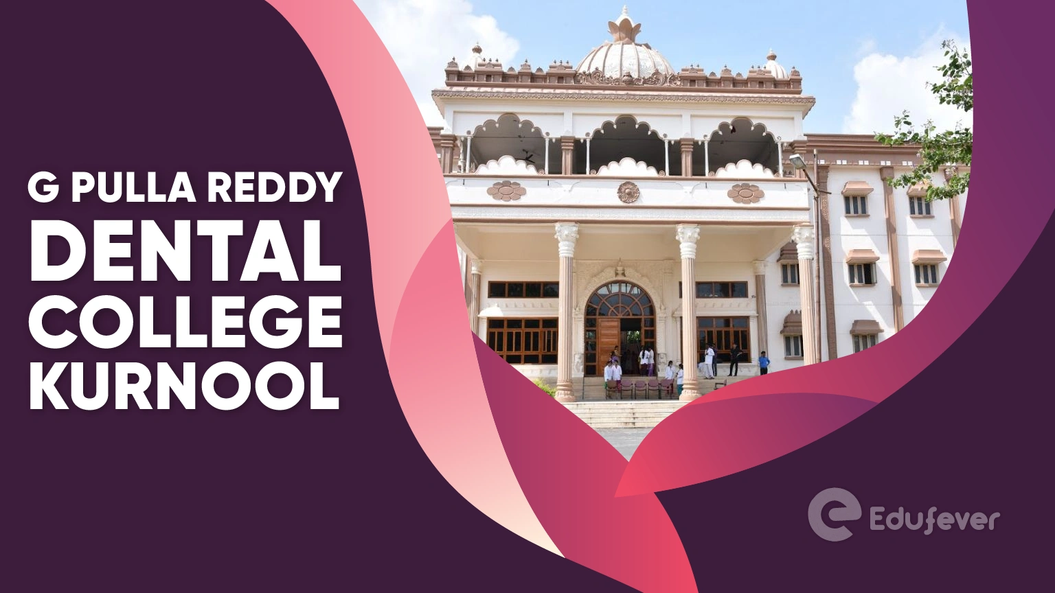 G Pulla Reddy Dental College Kurnool