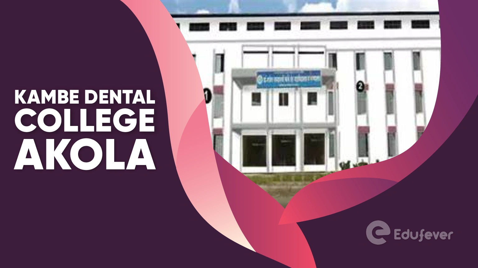 Kambe Dental College Akola