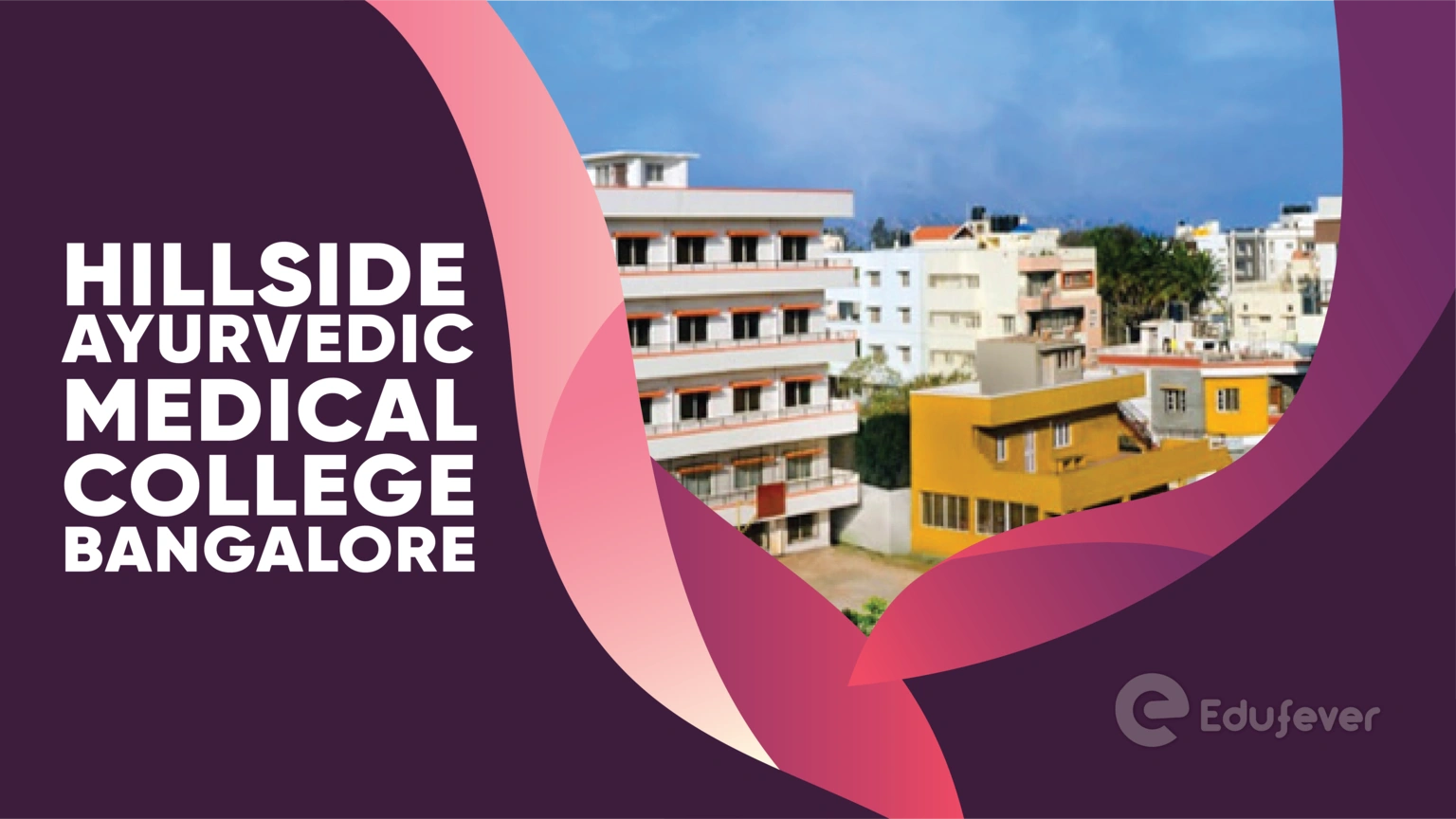 Hillside Ayurvedic Medical College Bangalore