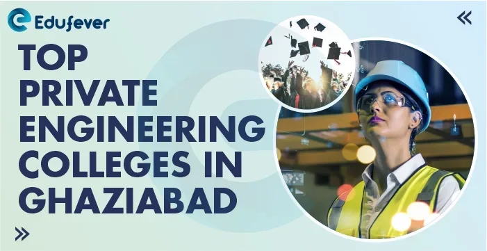 Top 10 Private Engineering Colleges in Ghaziabad
