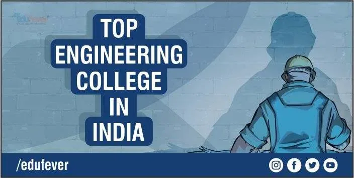 Top Engineering College in India