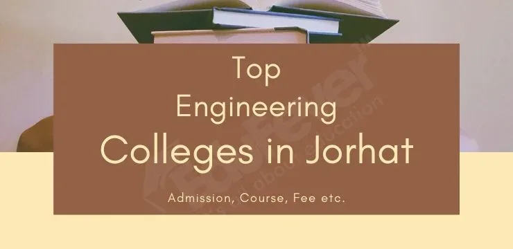 Top Engineering Colleges in Jorhat jpg webp