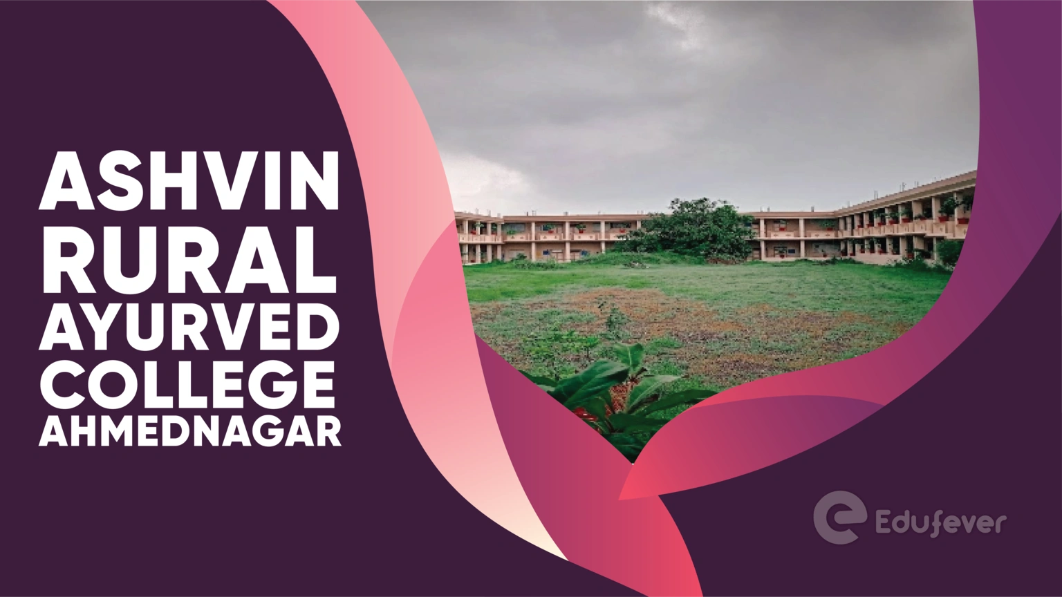 Ashvin Rural Ayurved College Ahmednagar
