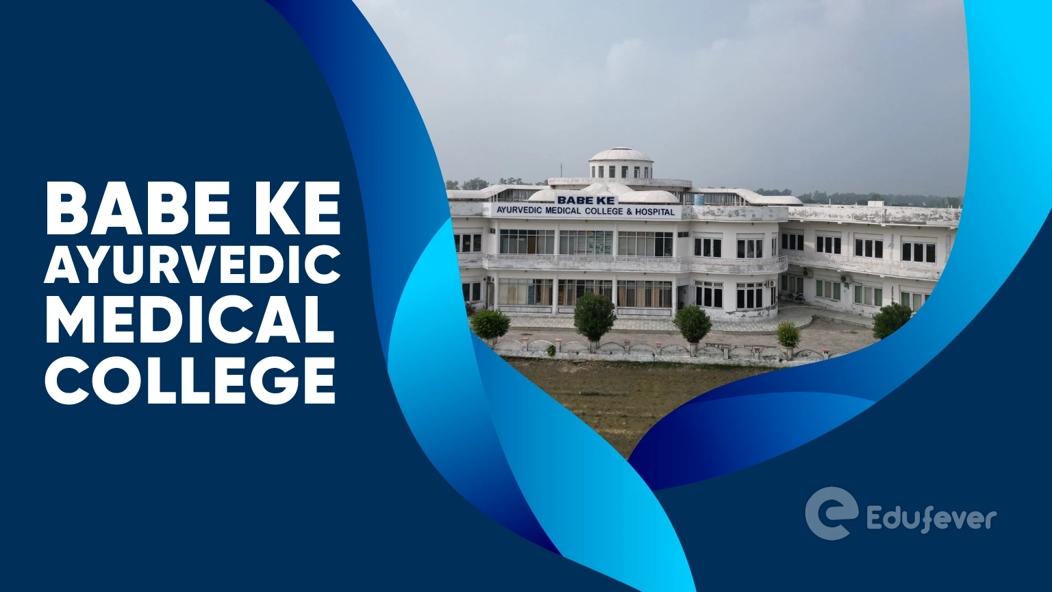 Babe Ke Ayurvedic Medical College
