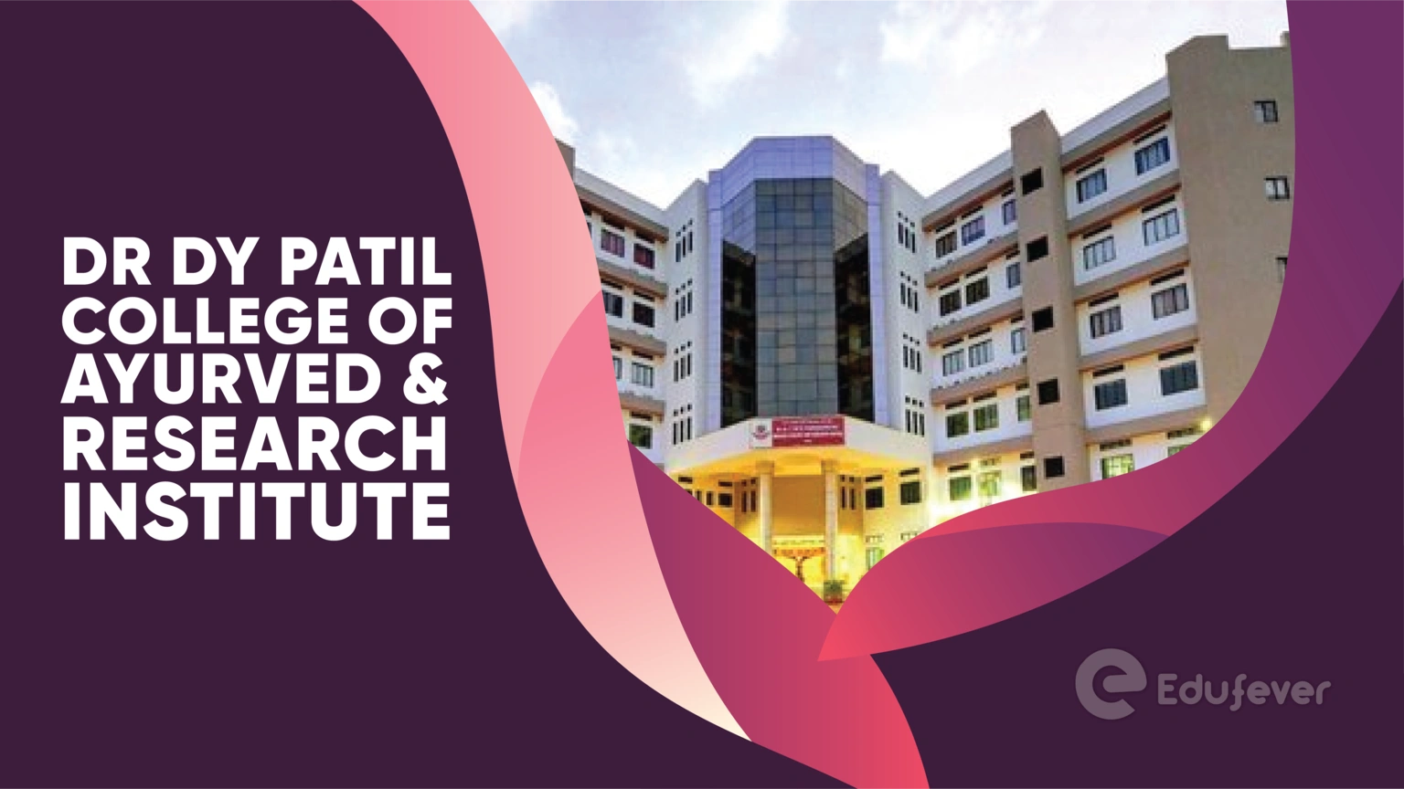 Dr DY Patil College of Ayurved & Research Institute