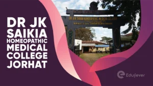 Dr JK Saikia Homeopathic Medical College Jorhat