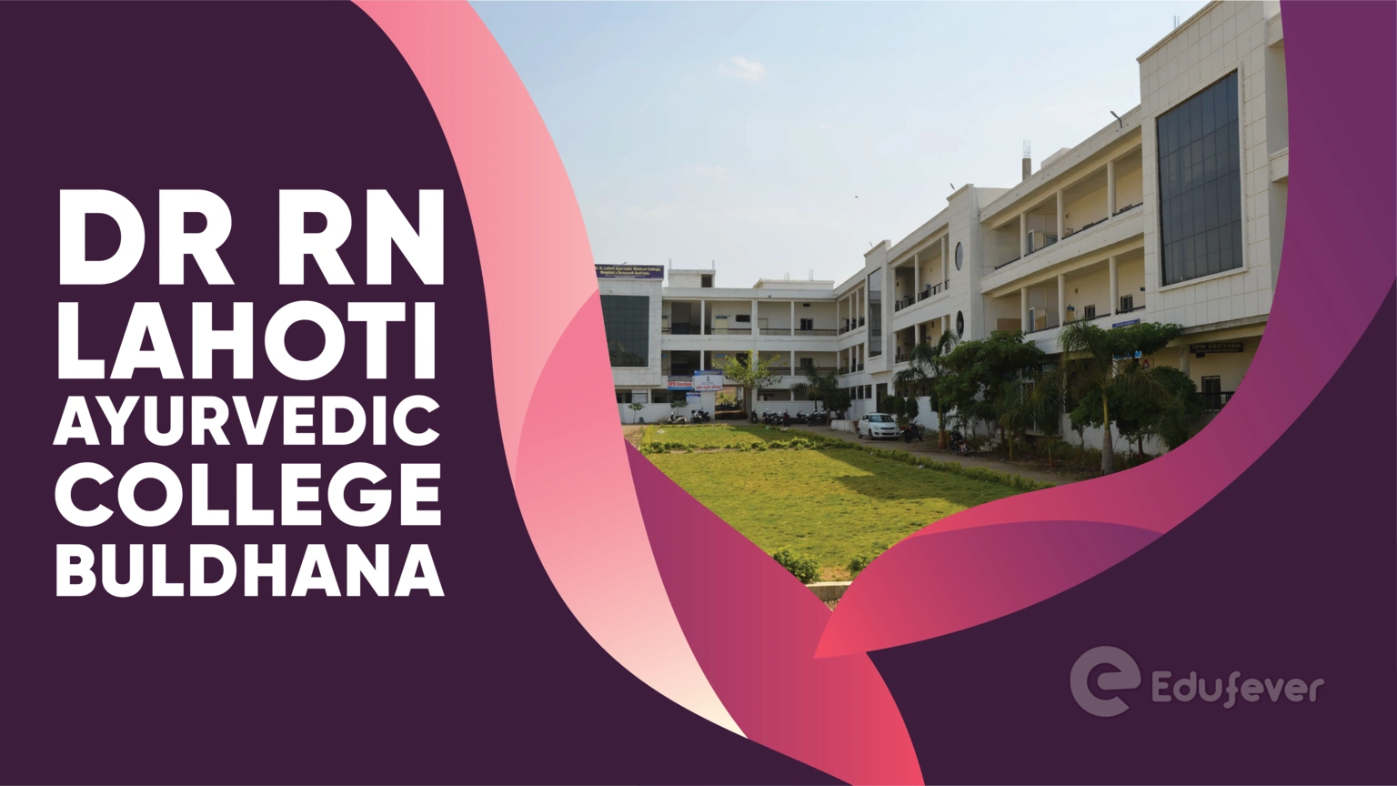 Dr RN Lahoti Ayurvedic College Buldhana