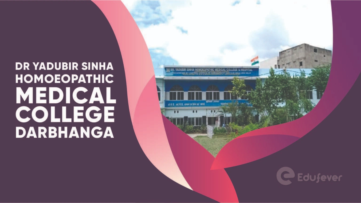 Dr Yadubir Sinha Homoeopathic Medical College Darbhanga