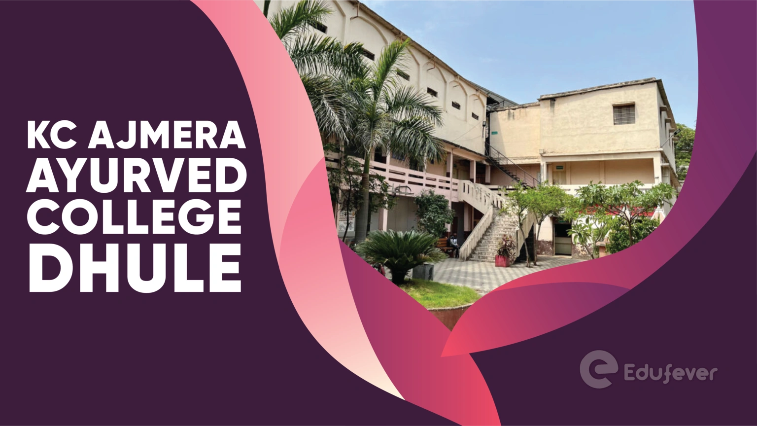 KC Ajmera Ayurved College Dhule