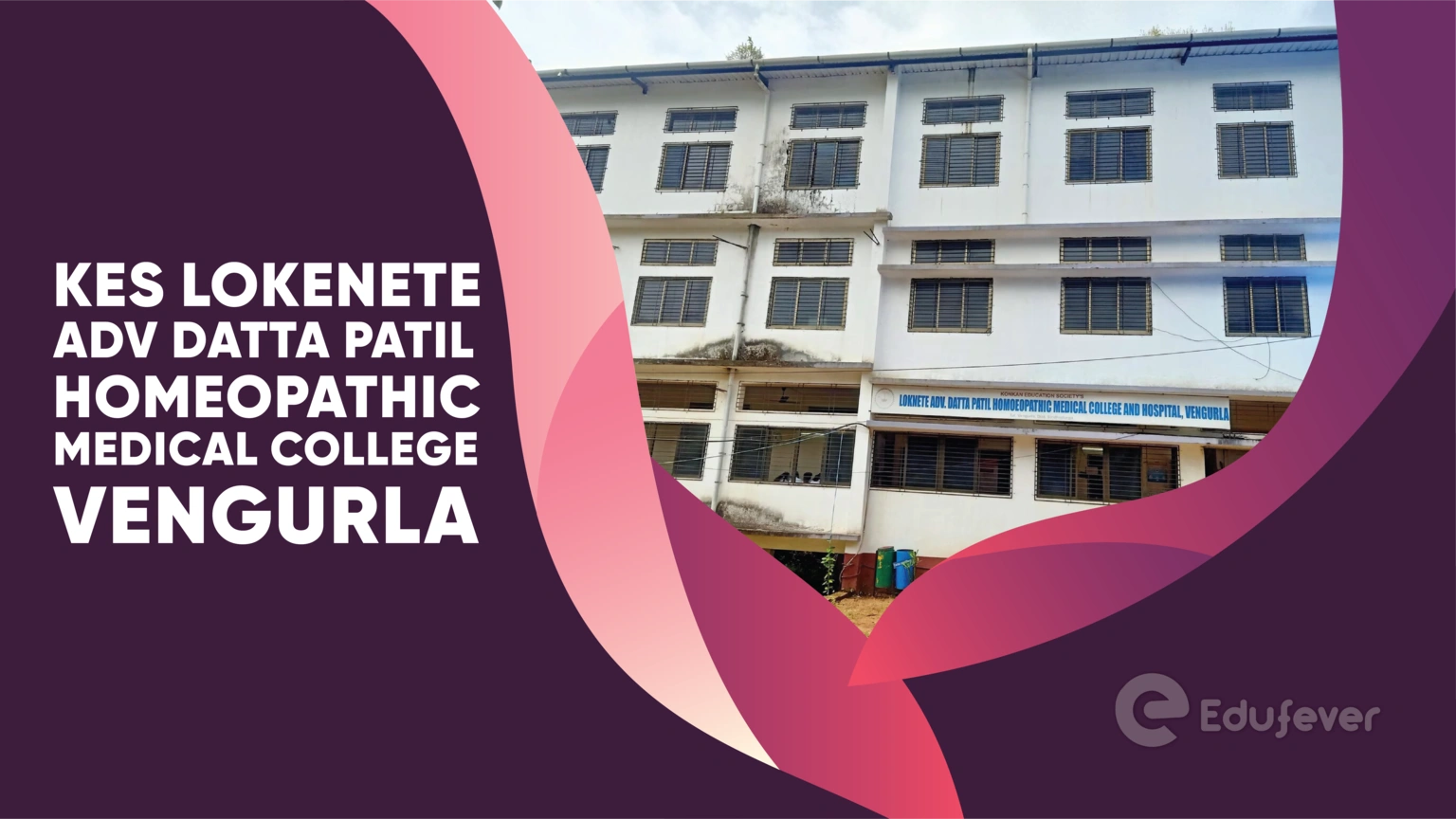 KES Lokenete Adv Datta Patil Homeopathic Medical College Vengurla