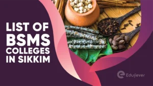 List of BSMS Colleges in Sikkim