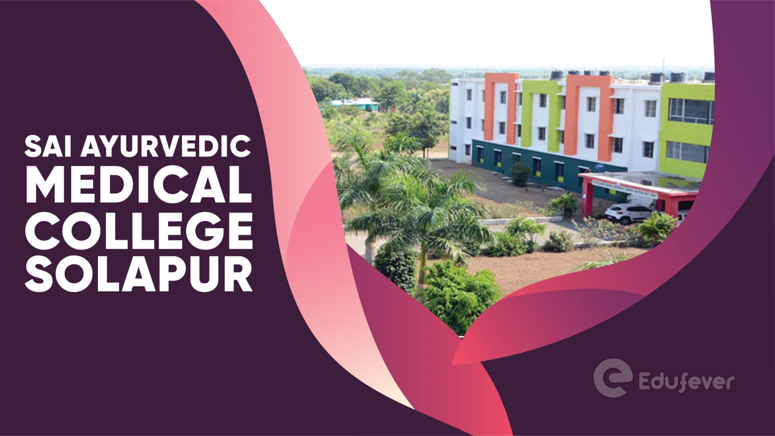Sai Ayurvedic Medical College Solapur