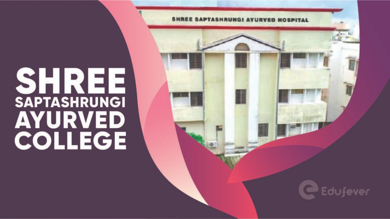 Shree Saptashrungi Ayurved College