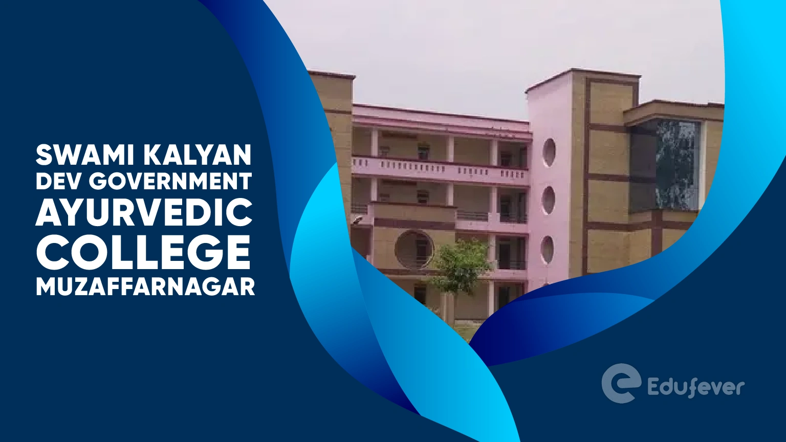 Swami Kalyan Dev Government Ayurvedic College Muzaffarnagar