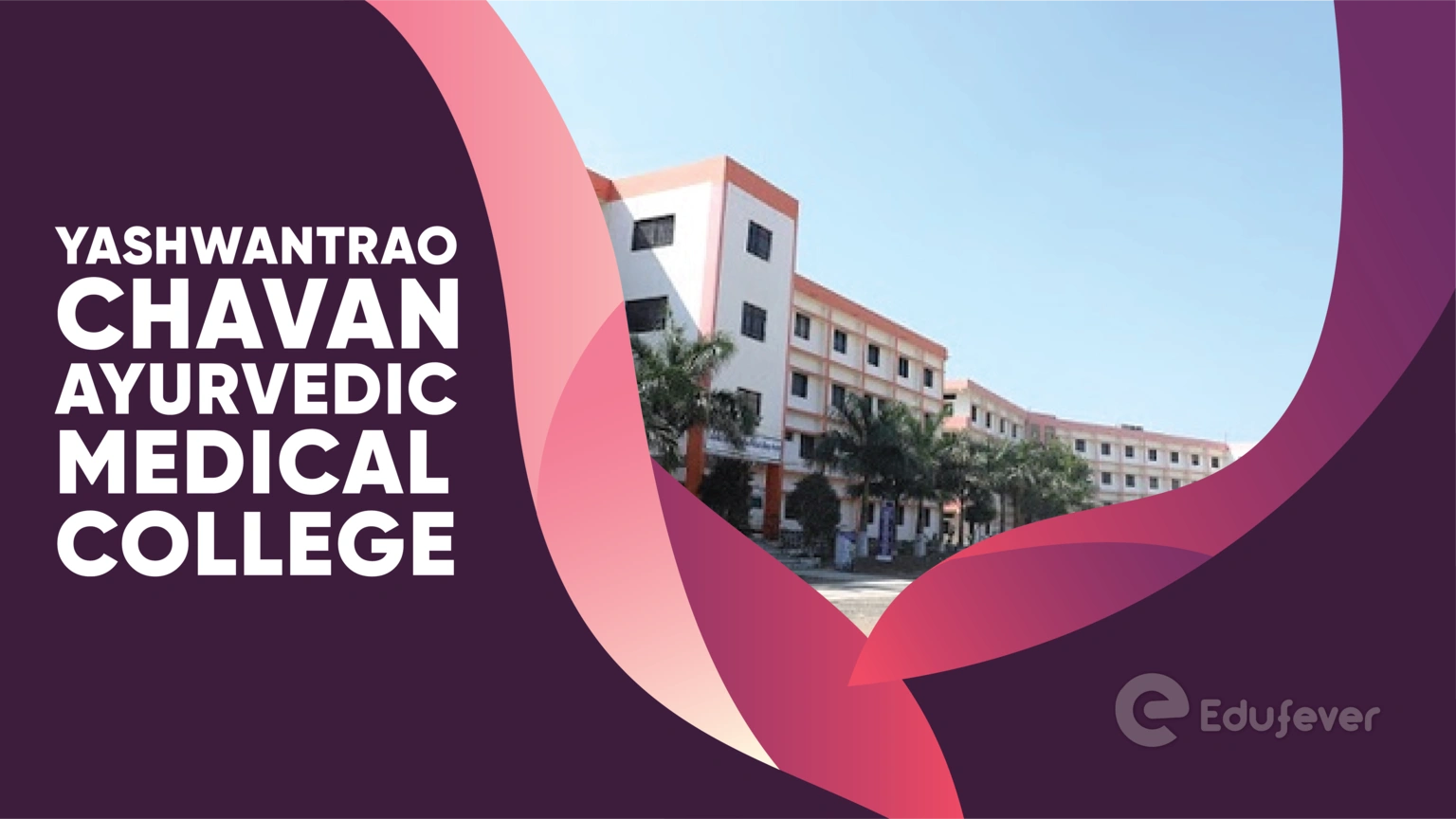 Yashwantrao Chavan Ayurvedic Medical College