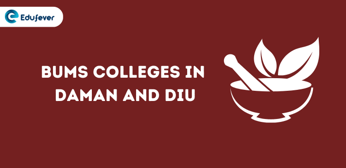 List of BUMS Colleges in Daman and Diu