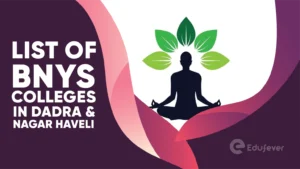 List of BNYS Colleges in Dadra & Nagar Haveli