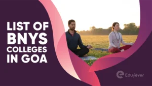 List of BNYS Colleges in Goa