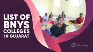 List of BNYS Colleges in Gujarat