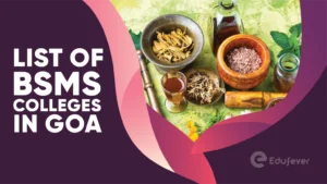 List of BSMS Colleges in Goa