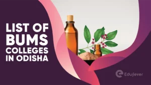 List of BUMS Colleges in Odisha