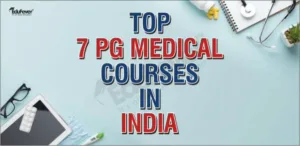 Top 7 PG Medical Courses in India