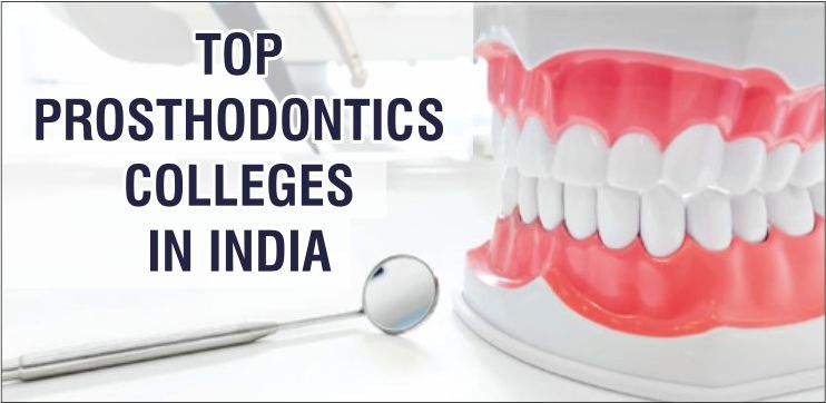 Top Prosthodontics Colleges in India