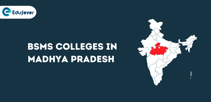 List of BSMS Colleges in Madhya Pradesh