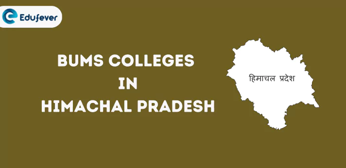 List of BUMS Colleges in Himachal Pradesh
