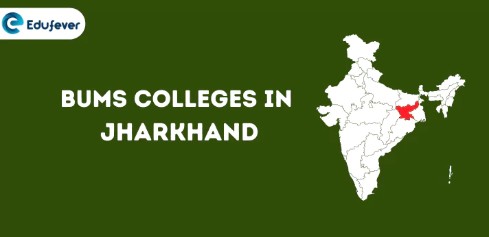 List of BUMS Colleges in Jharkhand