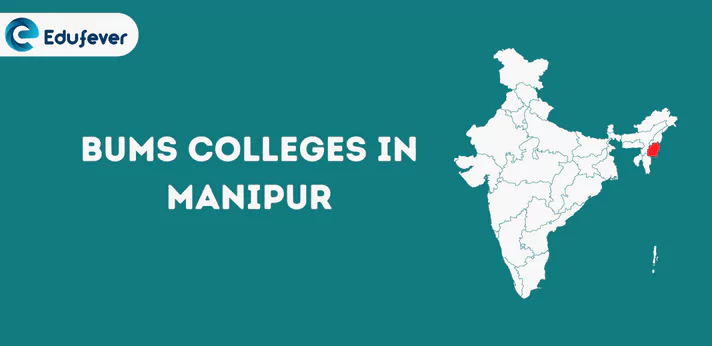 List of BUMS Colleges in Manipur