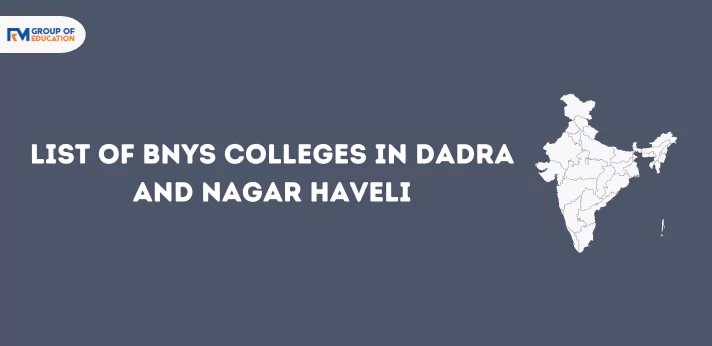 List of BNYS Colleges in Dadra and Nagar Haveli