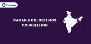 Daman & Diu NEET MDS Counselling